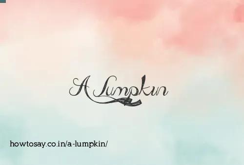 A Lumpkin