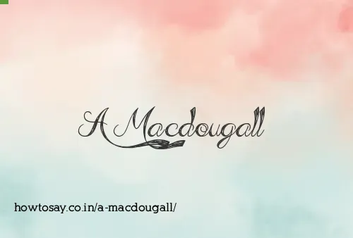 A Macdougall