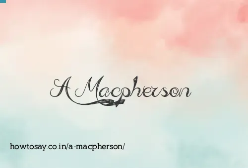 A Macpherson