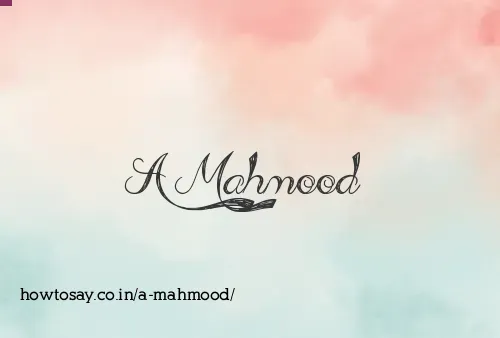 A Mahmood