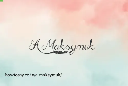 A Maksymuk