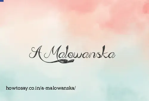 A Malowanska