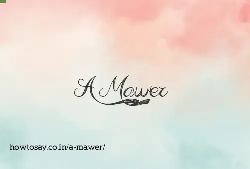A Mawer