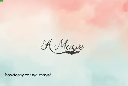 A Maye