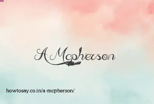 A Mcpherson