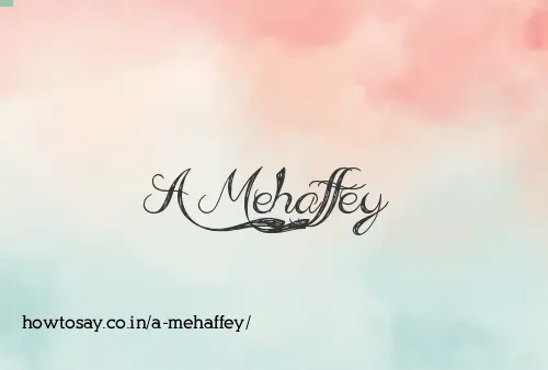 A Mehaffey