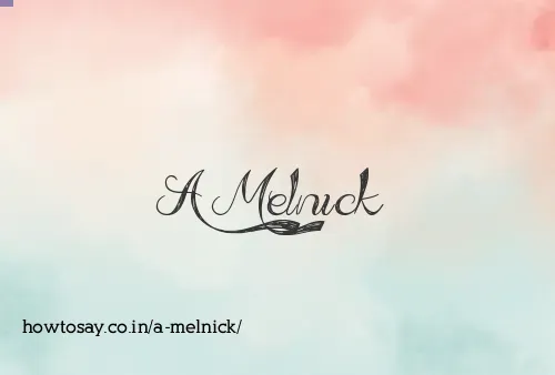 A Melnick
