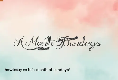 A Month Of Sundays