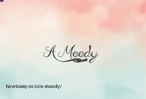 A Moody