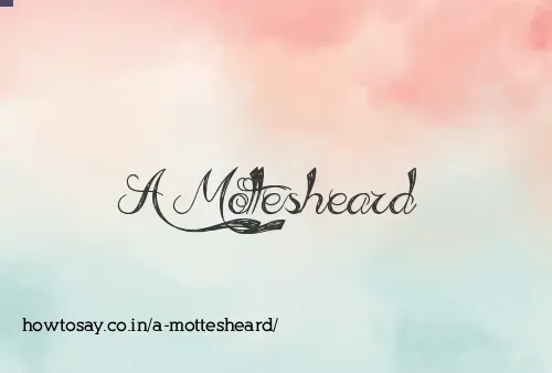 A Mottesheard