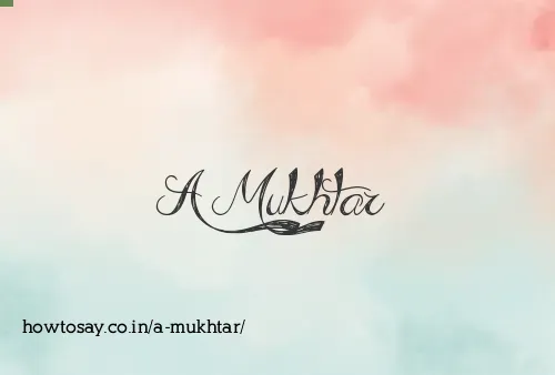 A Mukhtar