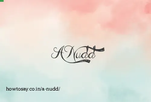 A Nudd