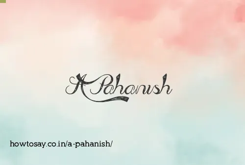 A Pahanish