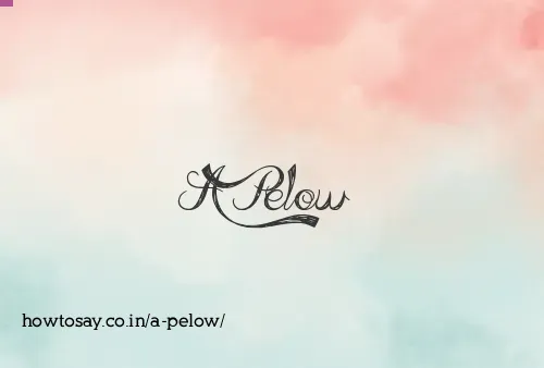 A Pelow