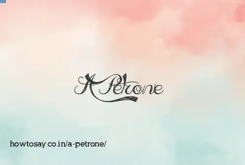 A Petrone
