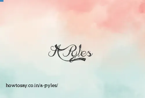 A Pyles