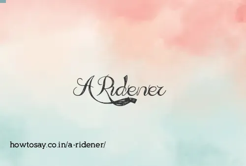 A Ridener