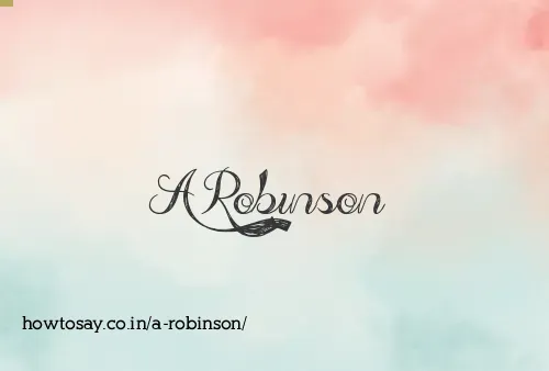 A Robinson