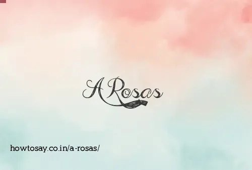 A Rosas