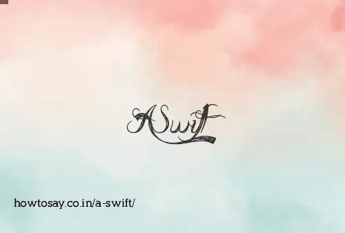 A Swift