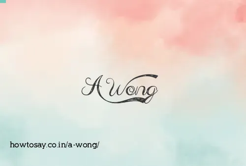 A Wong