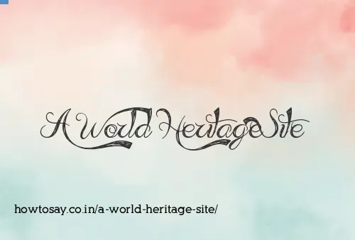 A World Heritage Site