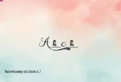 A.c.
