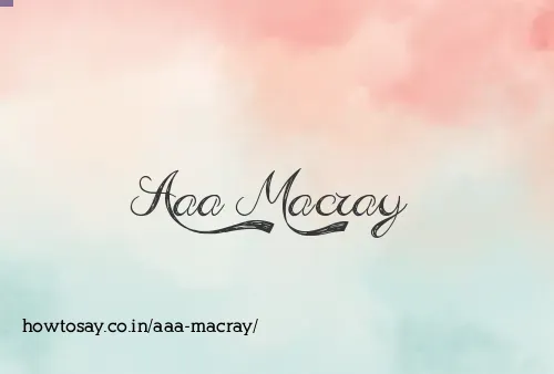 Aaa Macray
