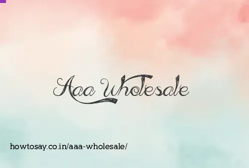 Aaa Wholesale