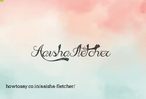 Aaisha Fletcher