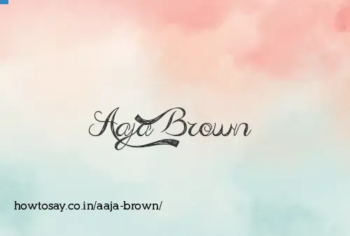 Aaja Brown