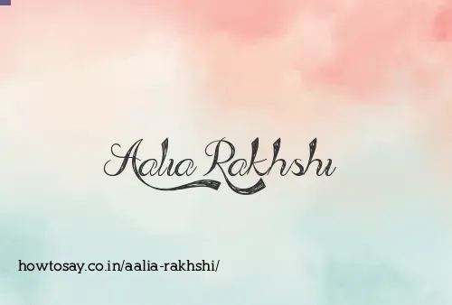 Aalia Rakhshi