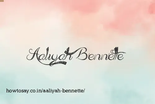 Aaliyah Bennette