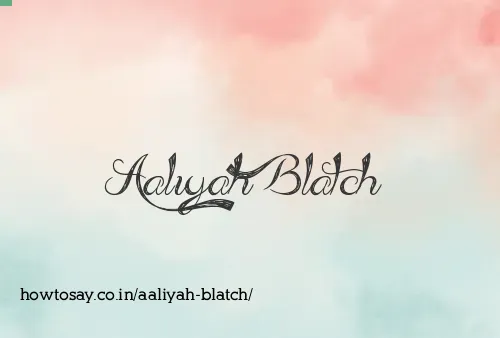 Aaliyah Blatch