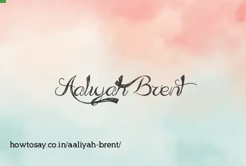Aaliyah Brent
