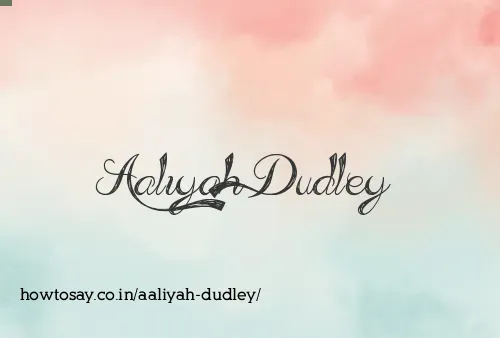 Aaliyah Dudley