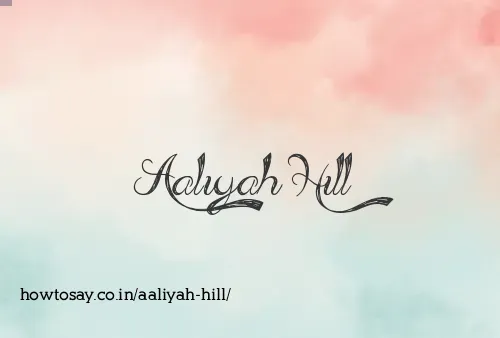 Aaliyah Hill