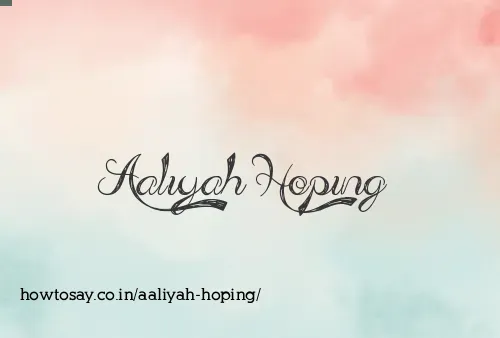 Aaliyah Hoping