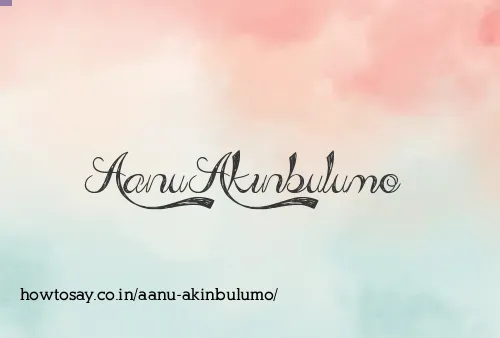 Aanu Akinbulumo