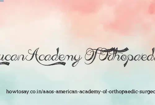Aaos American Academy Of Orthopaedic Surgeons