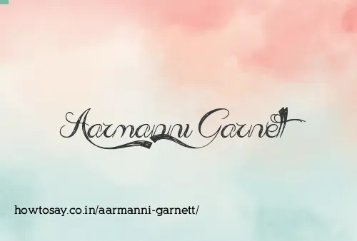 Aarmanni Garnett