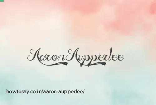 Aaron Aupperlee