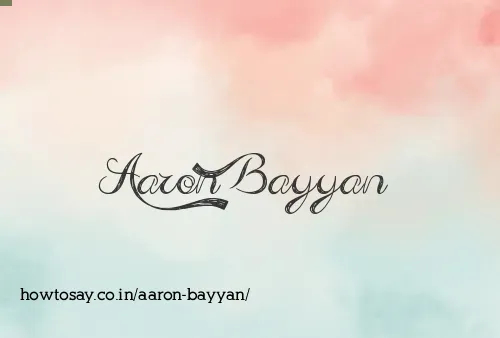 Aaron Bayyan
