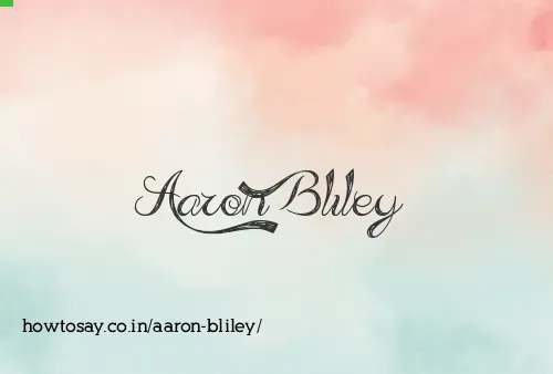 Aaron Bliley