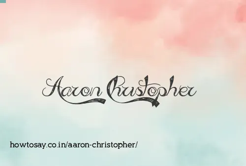 Aaron Christopher