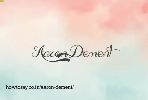 Aaron Dement