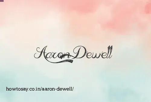 Aaron Dewell