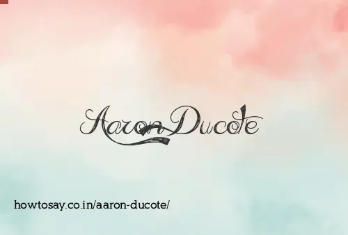 Aaron Ducote
