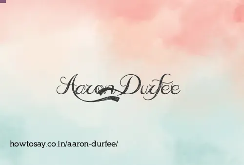 Aaron Durfee