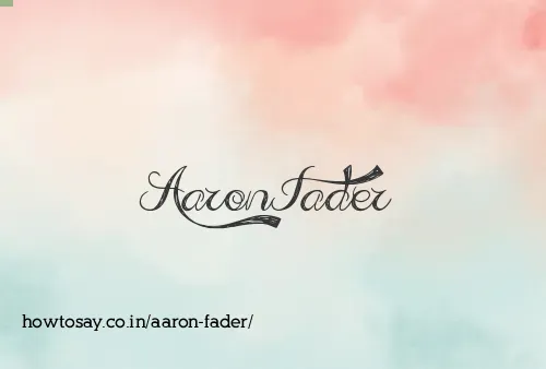Aaron Fader